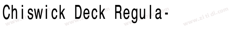 Chiswick Deck Regula字体转换 Chiswick Deck Regula字体转换
